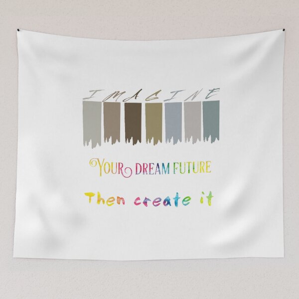 Item preview, Imagine Your Dream Future, Then Create It in tie dye font designed and sold by UncleStuScience.