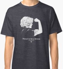 Proud To Be A Woman Classic T-Shirt