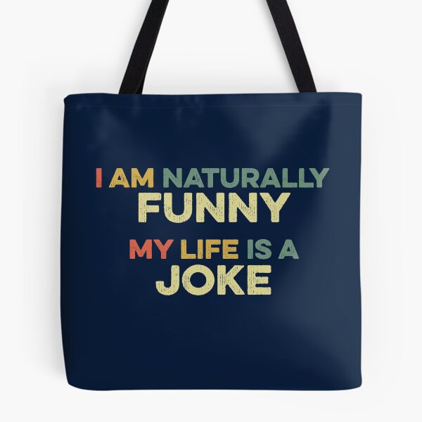 Item preview, I Am Naturally Funny My Life Is A Joke Humor Vintage Retro designed and sold by gkao.