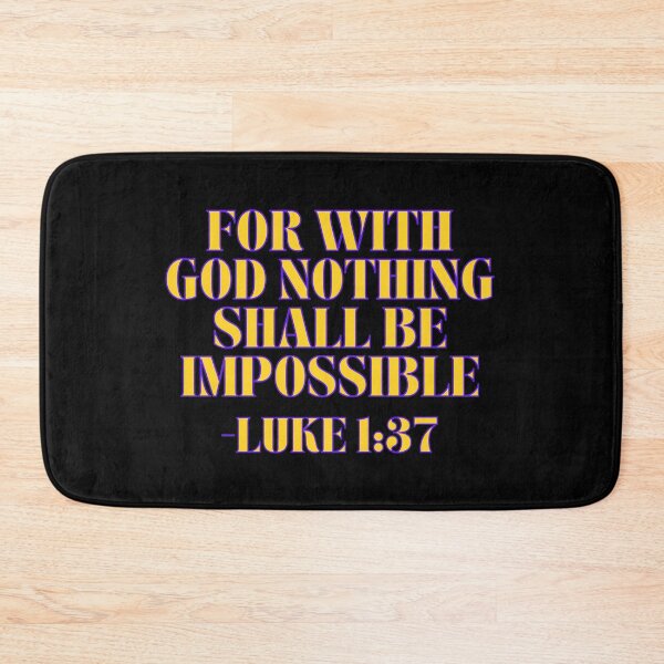 Item preview, For With God Nothing Shall Be Impossible designed and sold by Prayingwarrior.