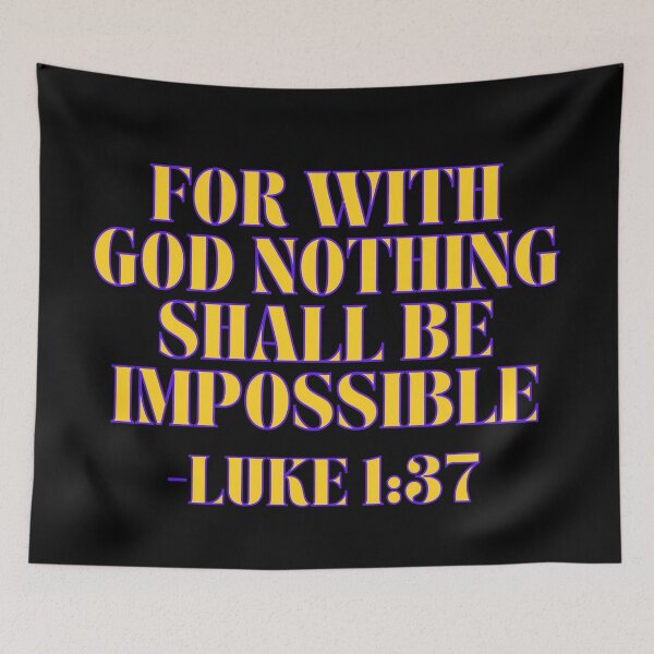 Item preview, For With God Nothing Shall Be Impossible designed and sold by Prayingwarrior.