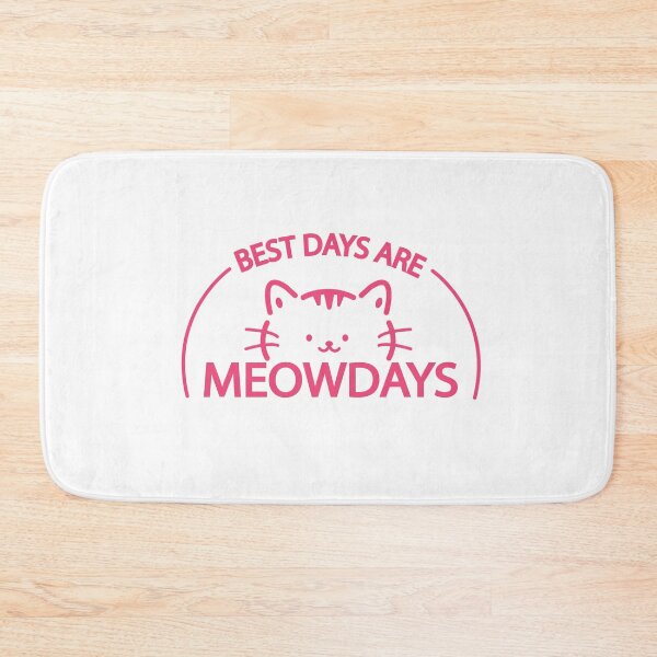 Item preview, BEST DAYS ARE MEOWDAYS designed and sold by GinaArtHut.
