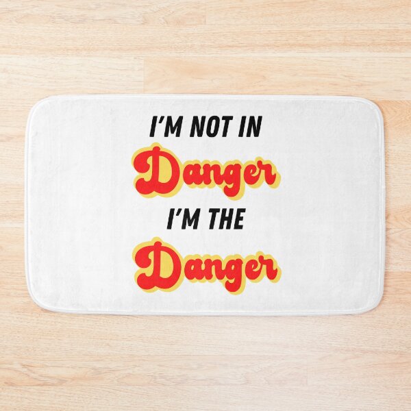 Item preview,  I'm Not In Danger I'm The Danger, I'm Not In Danger  designed and sold by GulQari.