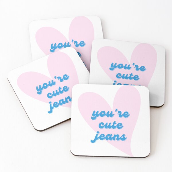 Item preview, KUWTK - You're Cute Jeans Quote designed and sold by sassy-optimist.