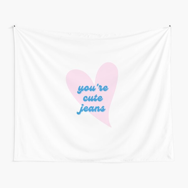 Aperçu de l'œuvre KUWTK - Vous êtes mignon Jeans Citation créée et vendue par sassy-optimist.