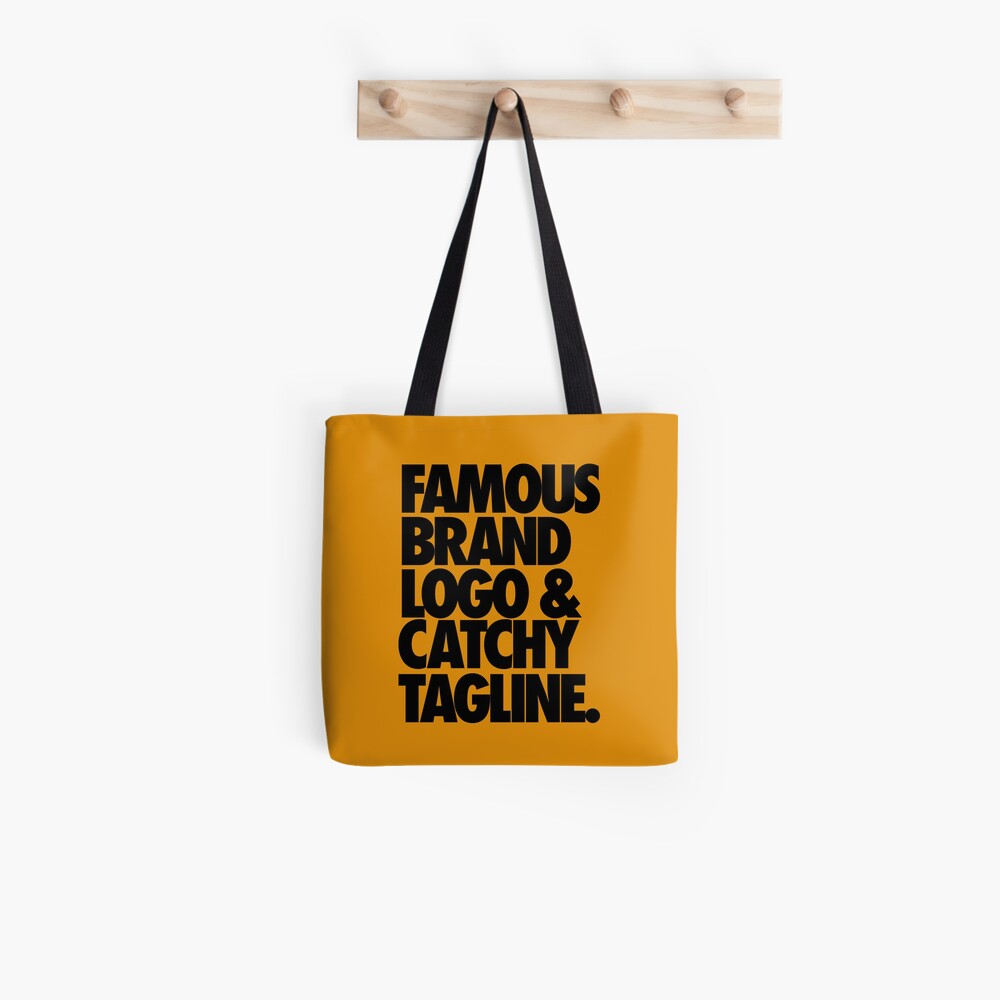 FAMOUS BRAND LOGO & CATCHY TAGLINE. Tote Bag