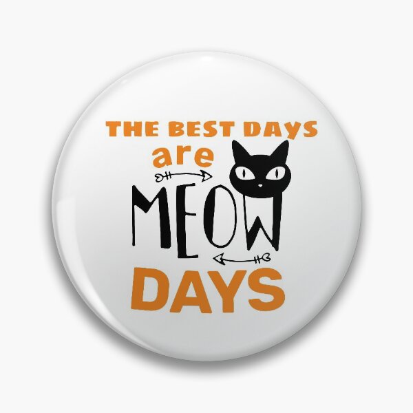 Item preview, The Best Days are MEOW Days Cat Lovers designed and sold by JapanBubble.
