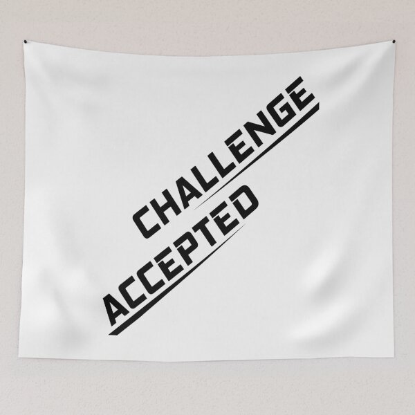 Item preview, Challenge accepted - gaming - designed and sold by Troy  G Perez.
