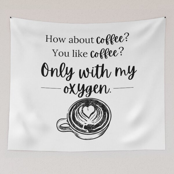 Item preview, Coffee With My Oxygen designed and sold by RebekahLanden.