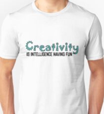 Creativity Art Quote Beautiful Unisex T-Shirt