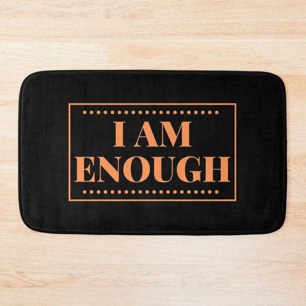 Item preview, I am Enough (Black Background) designed and sold by Bamb00s.