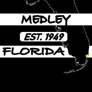 Artwork thumbnail, MEDLEY, FLORIDA EST. 1949 by Mbranco