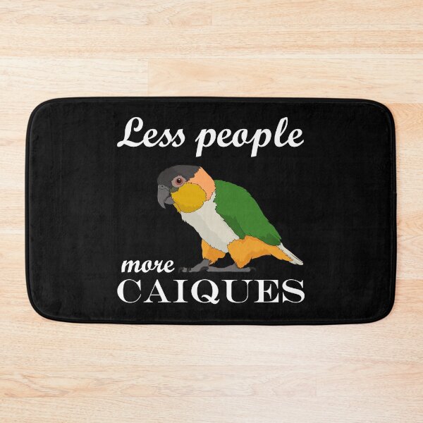Item preview, Less People Parrot Lover White-Bellied Caique product designed and sold by jakehughes2015.