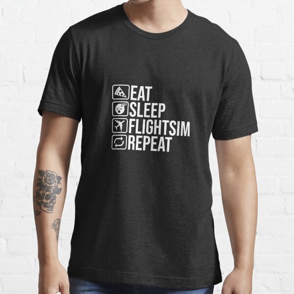 Eat, Sleep, Flightsim, Repeat Classic Essential T-Shirt