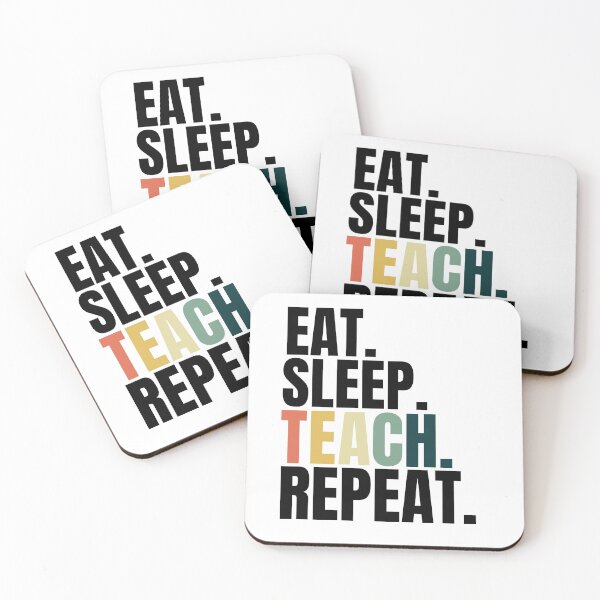 Item preview,  Eat Sleep Teach Repeat designed and sold by Xpressnme.