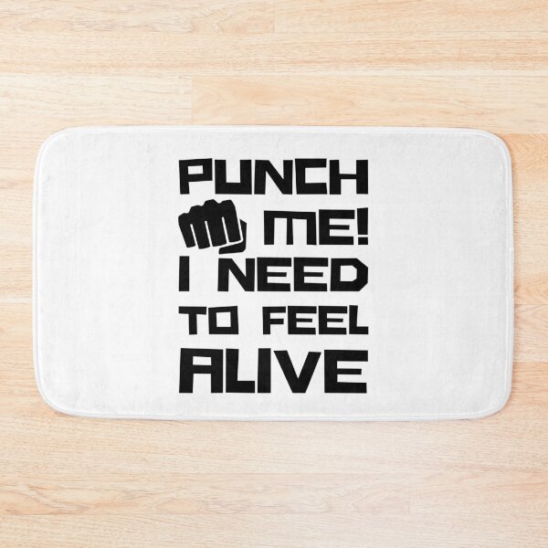Item preview, Punch Me I Need to Feel Alive designed and sold by SweetAndSpice.