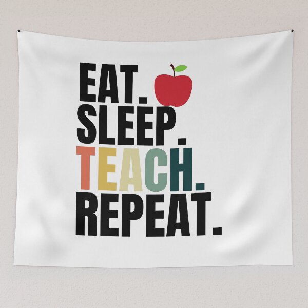 Item preview, Eat Sleep Teach Repeat designed and sold by Xpressnme.