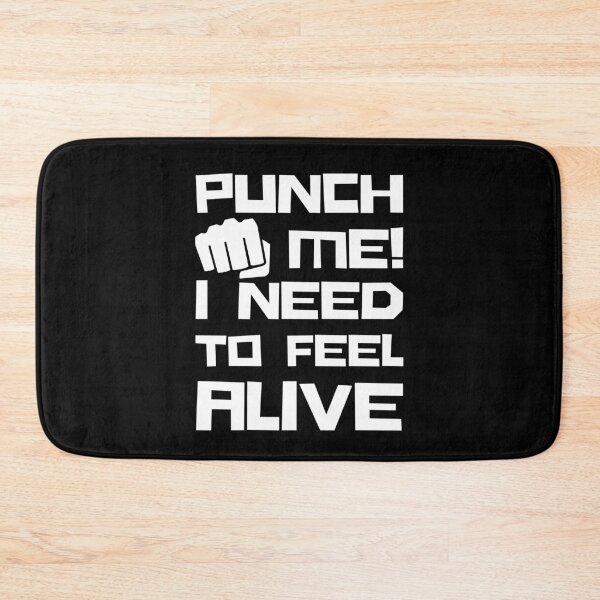 Item preview, Punch Me I Need to Feel Alive designed and sold by SweetAndSpice.