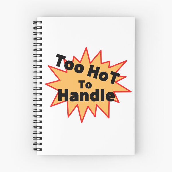 Item preview, too hot to handle designed and sold by emptysky1201.