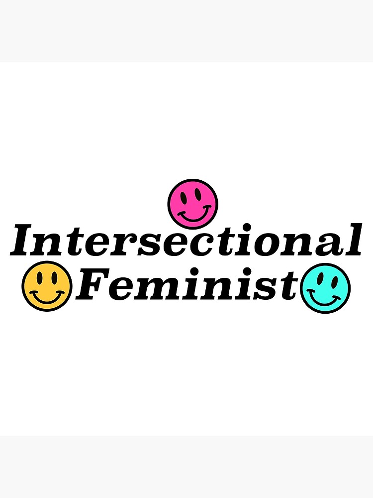 Intersectional Feminist Poster By Ssfootball Redbubble 0738