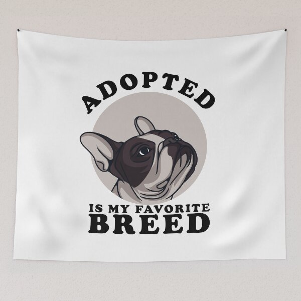 Item preview, Adopted Is My Favorite Breed: Rescue a Dog  designed and sold by Saharan12.