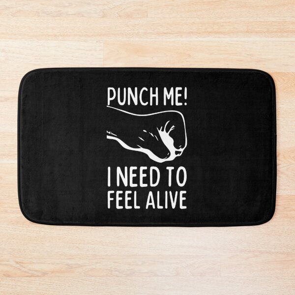 Item preview, Punch Me I Need to Feel Alive designed and sold by SweetAndSpice.