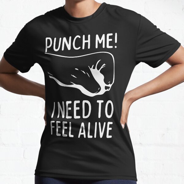 Item preview, Punch Me I Need to Feel Alive designed and sold by SweetAndSpice.
