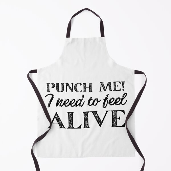 Item preview, Punch Me I Need to Feel Alive designed and sold by SweetAndSpice.