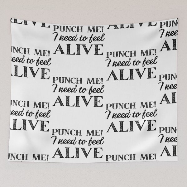Item preview, Punch Me I Need to Feel Alive designed and sold by SweetAndSpice.
