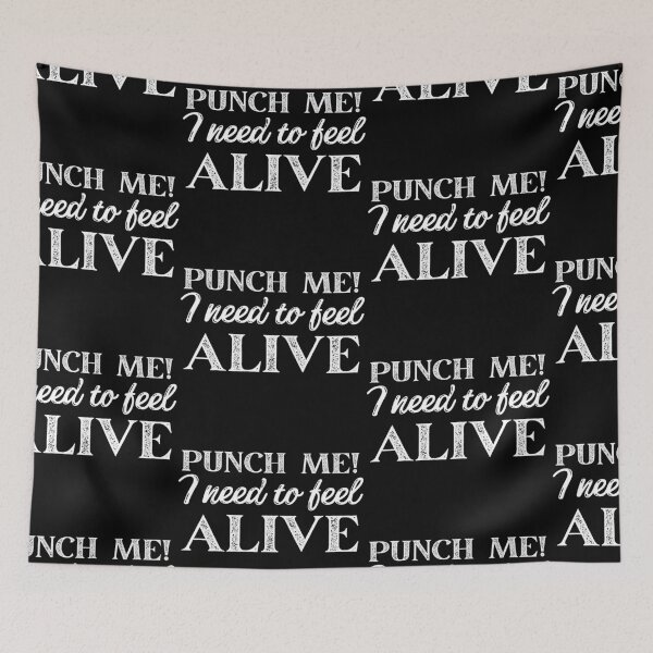 Item preview, Punch Me I Need to Feel Alive designed and sold by SweetAndSpice.