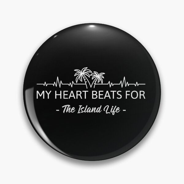 Item preview, My Heart Beats for the Island Life designed and sold by Island-Time.