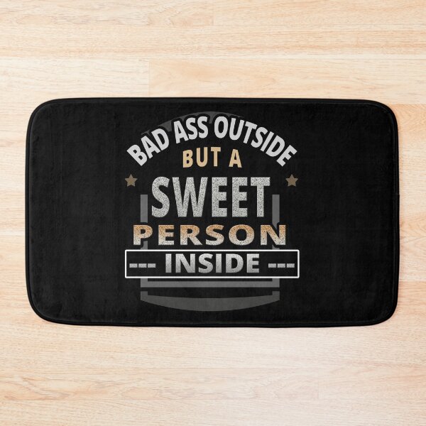 Item preview, Bad Ass Outside Sweet Inside (An inspirational quote with a twist design by TATZKI) designed and sold by Tatzki-Design.