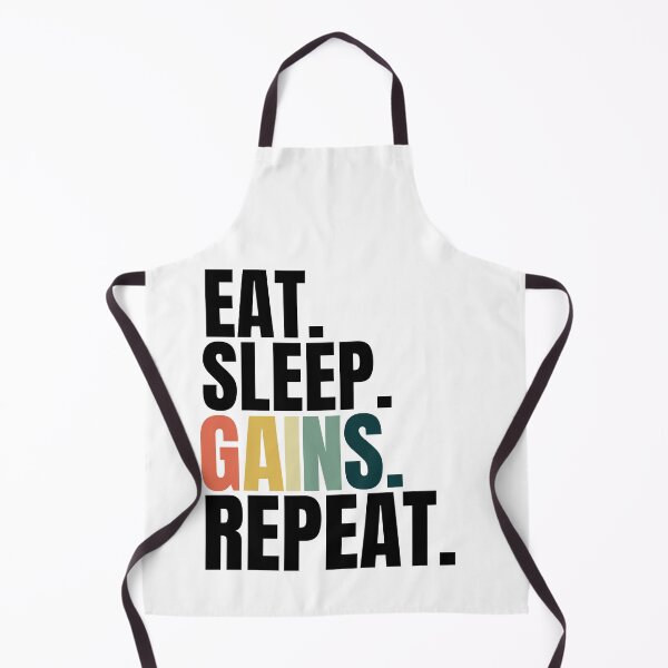 Item preview, Eat sleep gains repeat designed and sold by Xpressnme.