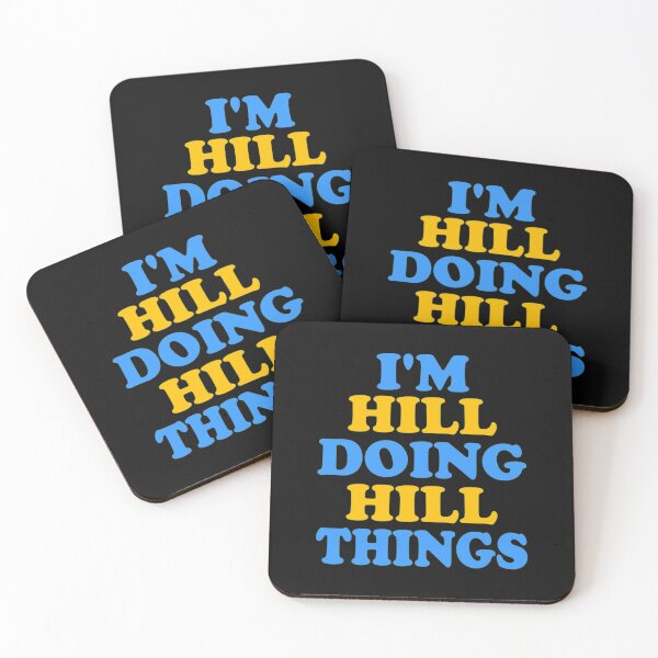 Item preview, Im Hill Doing Hill T-ShirtI'm Hill doing Hill designed and sold by GirlBoutique.
