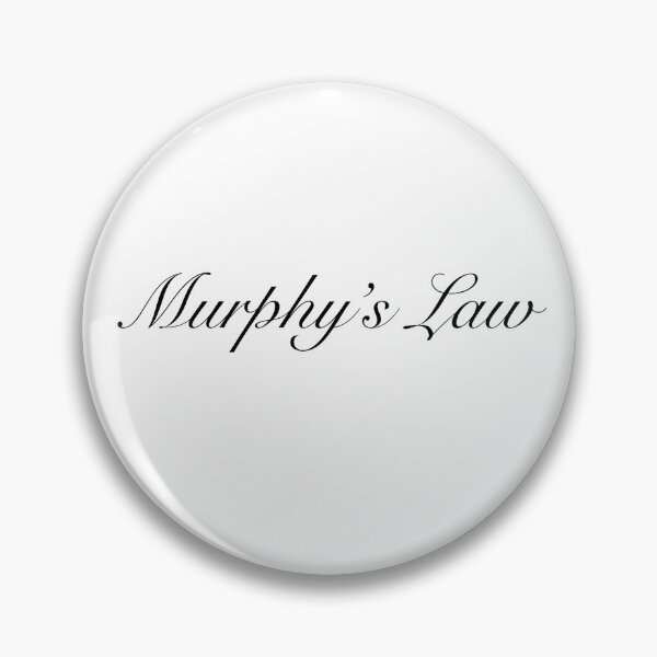 Item preview, Murphy’s Law designed and sold by arakkura.