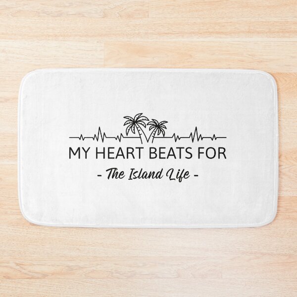 Item preview, My Heart Beats for the Island Life designed and sold by Island-Time.