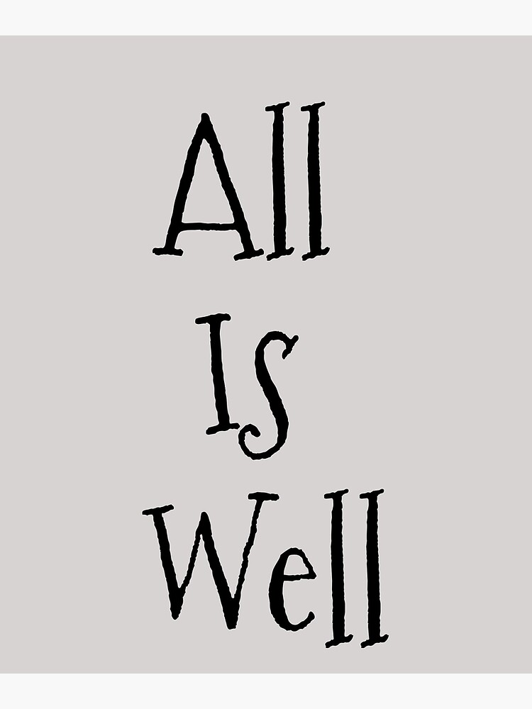 Disover All Is Well Premium Matte Vertical Poster