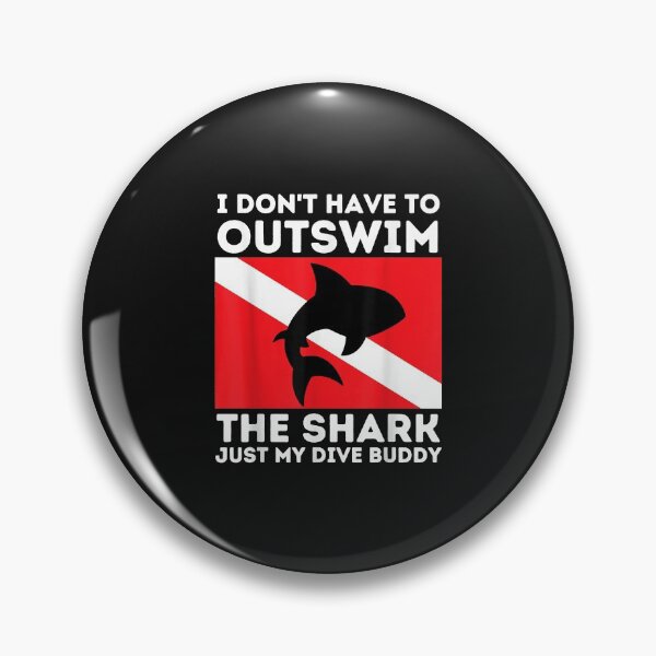Item preview, Outswim My Dive Buddy - Funny Shark & Scuba Diving Diver designed and sold by Liefke12441.