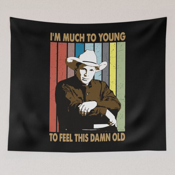 Item preview, Garth Brooks Much To Young To Feel This Damn Old designed and sold by CustomTeeBars.