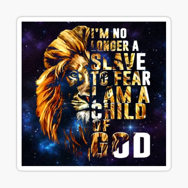 Item preview, I am no longer a slave to fear, i am a child of God. designed and sold by shaggydawgg.