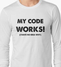My code works Long Sleeve T-Shirt