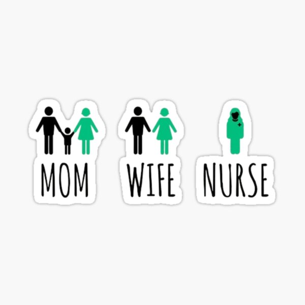 Mom Wife Nurse T Shirt Nurse Funny Nurse Sticker For Sale By