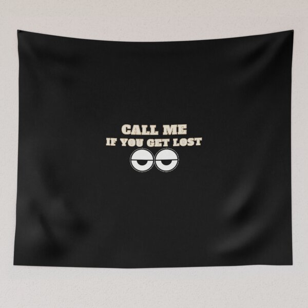 Item preview, Copy of Call me if you get lost - funny design designed and sold by sushihouse.