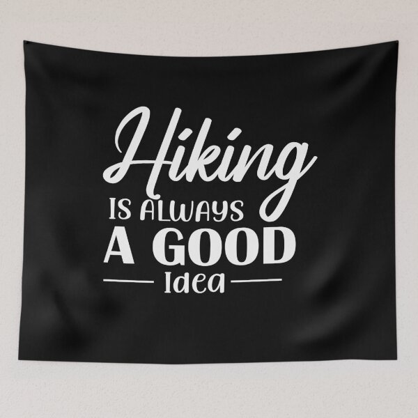 Item preview, Hiking Is Always A Good Idea designed and sold by eajob.