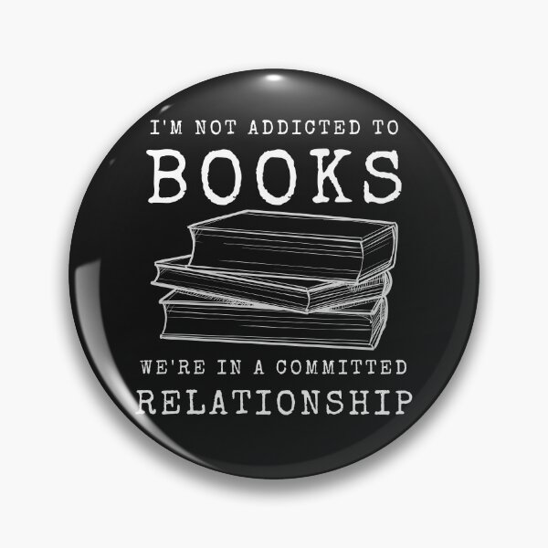 Item preview, I'm not addicted to books. We're in a committed relationship designed and sold by redsh2564.