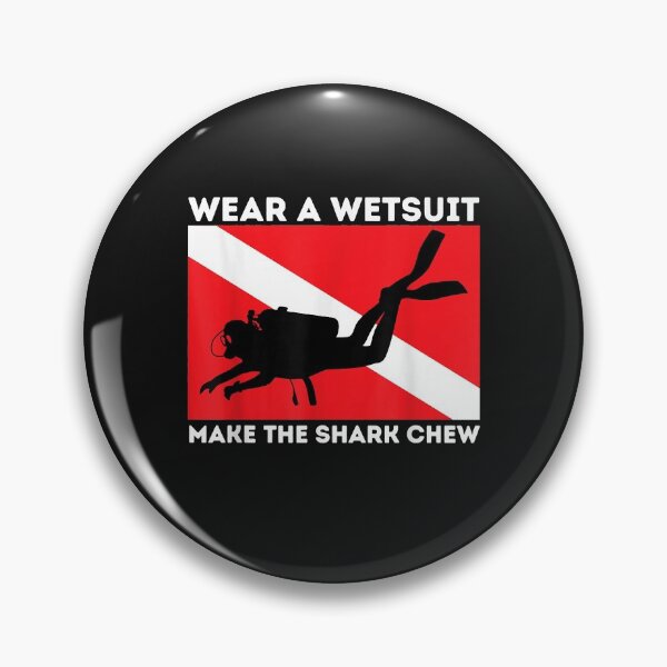 Artikelvorschau, Wear A Wetsuit Make The Shark Chew - Scuba Diving & Diver entworfen und verkauft von Liefke12441.