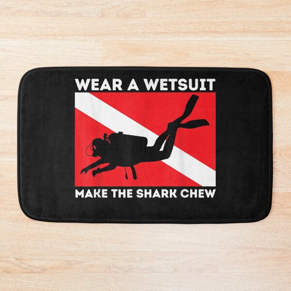 Item preview, Wear A Wetsuit Make The Shark Chew - Scuba Diving & Diver designed and sold by Liefke12441.