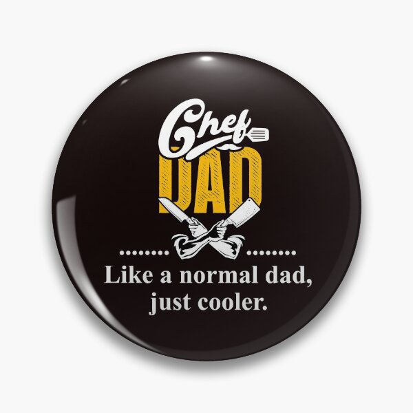 Item preview, Chef dad like a normal dad just cooler designed and sold by HoangTK.