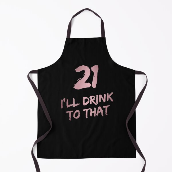 Item preview, 21 I'll drink to that | TURNING 21 | 21ST birthday | 21st birthday gift | For birthday girl designed and sold by Violet Treasures.
