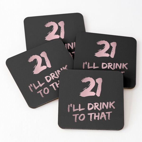 Item preview, 21 I'll drink to that | TURNING 21 | 21ST birthday | 21st birthday gift | For birthday girl  designed and sold by Violet Treasures.